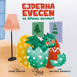 Ejderha Evecen ve Üfleme Dersleri - Tulu Kitap
