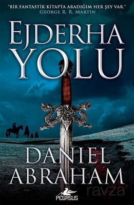 Ejderha Yolu (Hançer ve Sikke Serisi 1) - 1