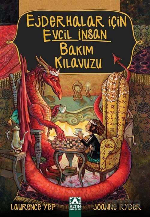 Ejderhalar için Evcil İnsan Bakım Kılavuzu - Altın Kitaplar