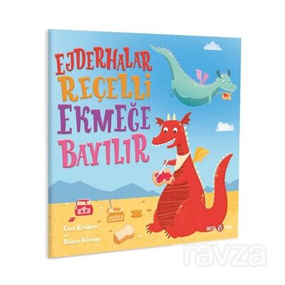 Ejderhalar Reçelli Ekmeğe Bayılır - 1