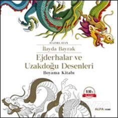 Ejderhalar ve Uzakdoğu Desenleri Boyama Kitabı - 1