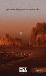 Ejderhanın Öldüğü Yerde - Ötüken Neşriyat