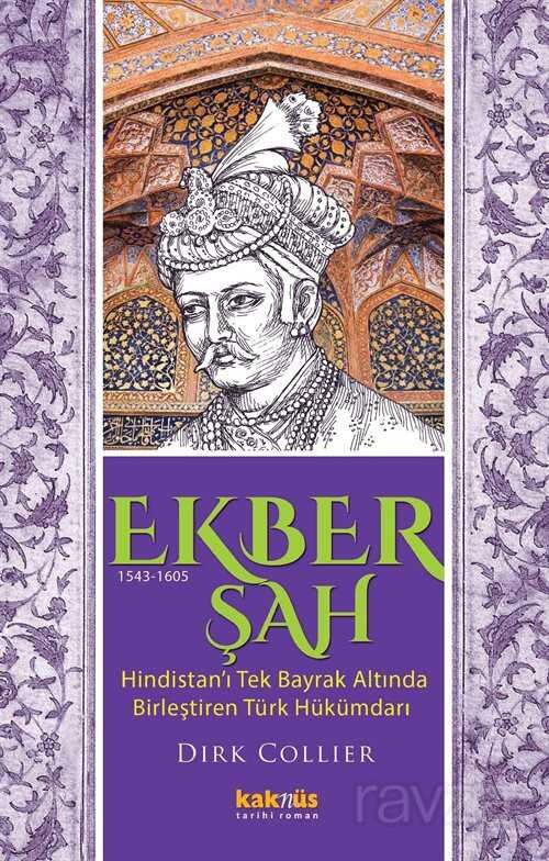 Ekber Şah (1543-1605) - 1