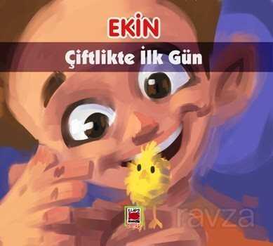Ekin Çiftlikte İlk Gün - Elips Kitap