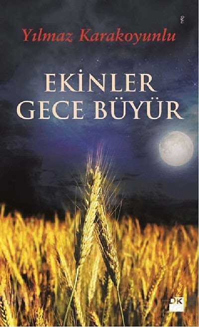 Ekinler Gece Büyür - Doğan Kitapçılık