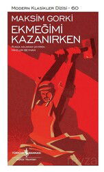 Ekmeğimi Kazanırken (Ciltli) - İş Bankası Yayınları