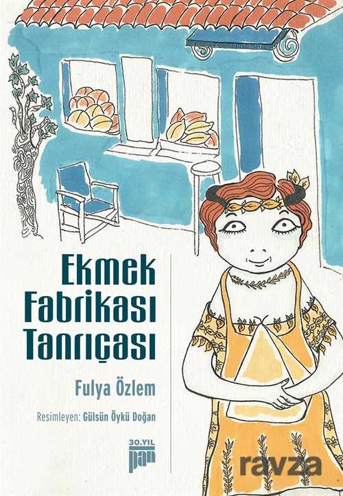 Ekmek Fabrikası Tanrıçası - Pan Yayıncılık