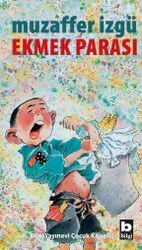 Ekmek Parası - Bilgi Yayınevi Çocuk Kitapları
