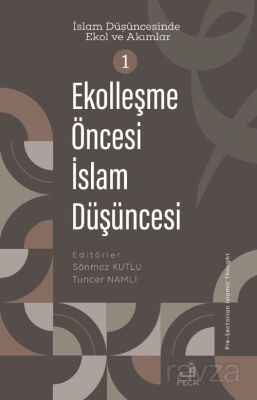 Ekolleşme O¨ncesi I?slam Düşüncesi - 1
