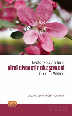 Ekolojik Faktörlerin Bitki Biyoaktif Bileşenleri Üzerine Etkileri - 1