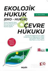 Ekolojik Hukuk (Eko Hukuk) Çevre Hukuku - Seçkin Yayıncılık