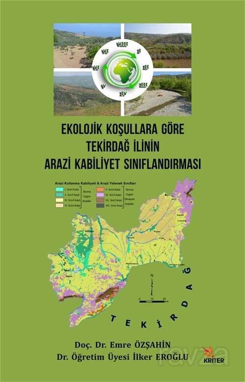 Ekolojik Koşullara Göre Tekirdağ İlinin Arazi Kabiliyet Sınıflandırması - 1