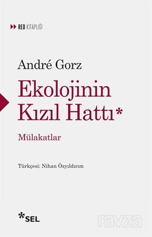 Ekolojinin Kızıl Hattı - Sel Yayınları