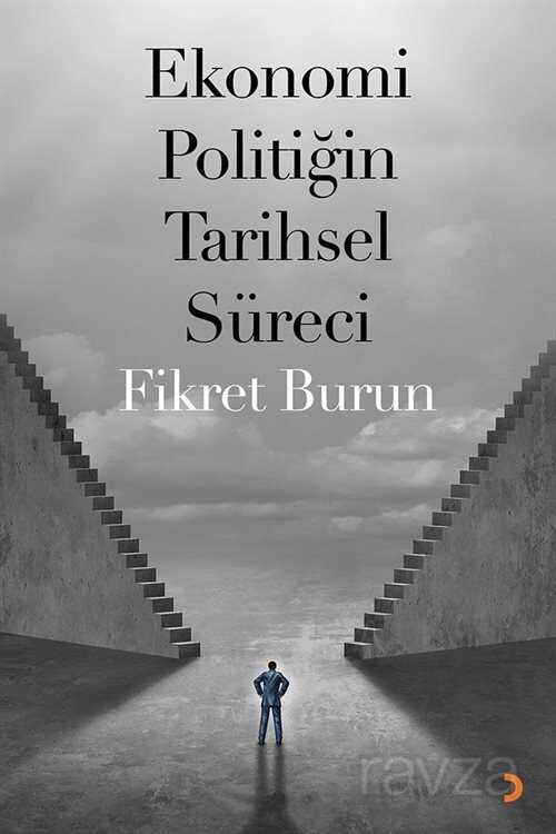 Ekonomi Politiğin Tarihsel Süreci - 1