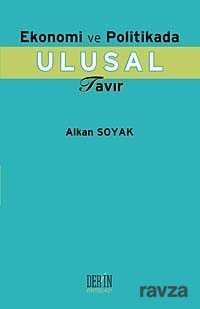 Ekonomi ve Politikada Ulusal Tavır - Derin Yayınları