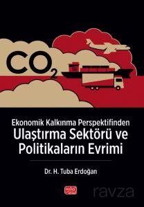 Ekonomik Kalkınma Perspektifinden Ulaştırma Sektörü ve Politikaların Evrimi - 1