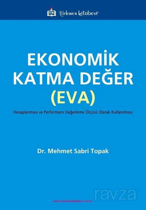 Ekonomik Katma Değer (EVA) - Türkmen Kitabevi