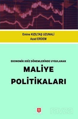 Ekonomik Kriz Dönemlerinde Uygulanan Maliye Politikaları - 1