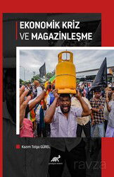 Ekonomik Kriz ve Magazinleşme - Paradigma Akademi Yayınları