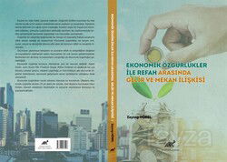 Ekonomik Özgürlükler İle Refah Arasında Gelir ve Mekan İlişkisi - Paradigma Akademi Yayınları