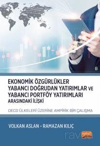 Ekonomik Özgürlükler, Yabancı Doğrudan Yatırımlar ve Yabancı Portföy Yatırımları Arasındaki İlişki: - 1