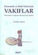 Ekonomik ve Mali Yönleriyle Vakıflar - Kitabevi Yayıncılık