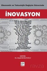 Ekonomik ve Teknolojik Değişim Sürecinde İnovasyon - Gazi Kitabevi