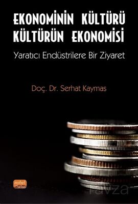 Ekonominin Kültürü Kültürün Ekonomisi - 1