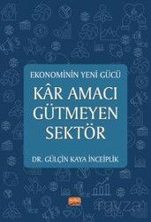 Ekonominin Yeni Gücü Kar Amacı Gütmeyen Sektör - Nobel Bilimsel
