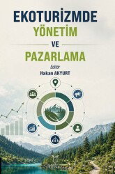 Ekoturizmde Yönetim ve Pazarlama - Akademisyen Kitabevi