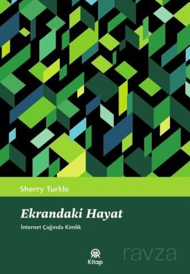 Ekrandaki Hayat (İnternet Çağında Kimlik) - 1