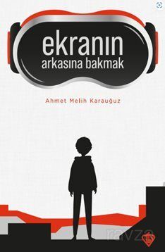 Ekranın Arkasına Bakmak - 1