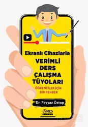 Ekranlı Cihazlarla Verimli Ders Çalışma Tüyoları - Ares Kitap