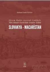 Ekrem Hakkı Ayverdi Usûlüyle Türk Mimarî Eserlerinin Yeniden Tesbiti Slovakya-Macaristan - İstanbul Fetih Cemiyeti Yayınları