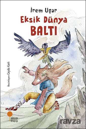 Eksik Dünya Baltı - Günışığı Kitaplığı
