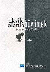 Eksik Olanla Büyümek - Nobel Yayın Dağıtım
