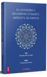 El-Cevahiru'l Kelamiyye Fî Îdahi'l Akîdeti'l İslamiyye - Hacıveyiszade İlim ve Kültür Vakfı Yayınları