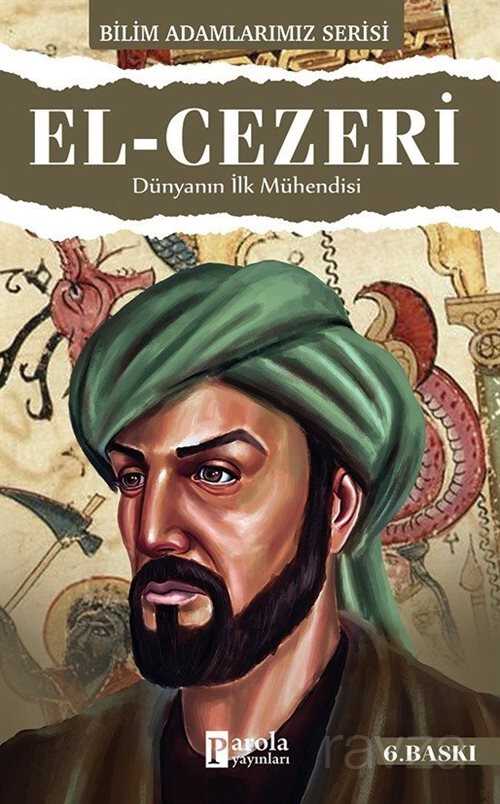 El-Cezeri / Bilim Adamlarımız Serisi - Parola Yayınları