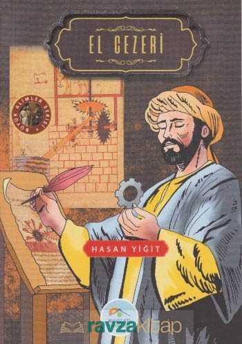 El Cezeri / Büyük Alimler Serisi - Maviçatı Yayınları