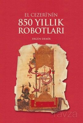 El Cezerî'nin 850 Yıllık Robotları - 1