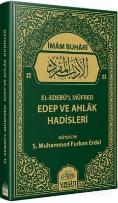 El Edebül Müfred Edep Ve Ahlak Hadisleri - 1