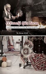 El Emeği Göz Nuru Geleneksel Meslekler Üzerine Bir Değerlendirme - Paradigma Akademi Yayınları