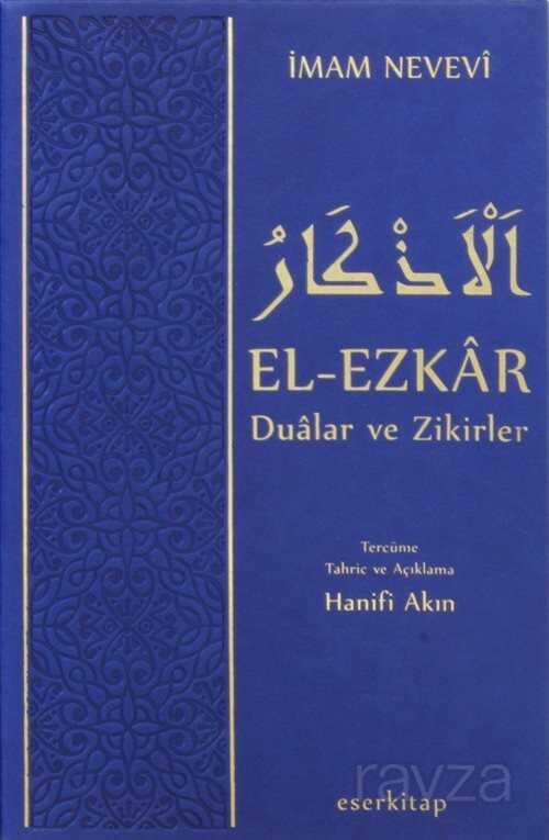 El-Ezkar Dualar ve Zikirler - Eser Kitap
