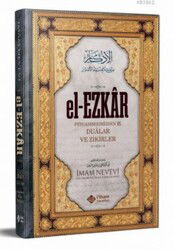 el-Ezkar (Dualar ve Zikirler) (Ciltli) - İtisam Yayıncılık
