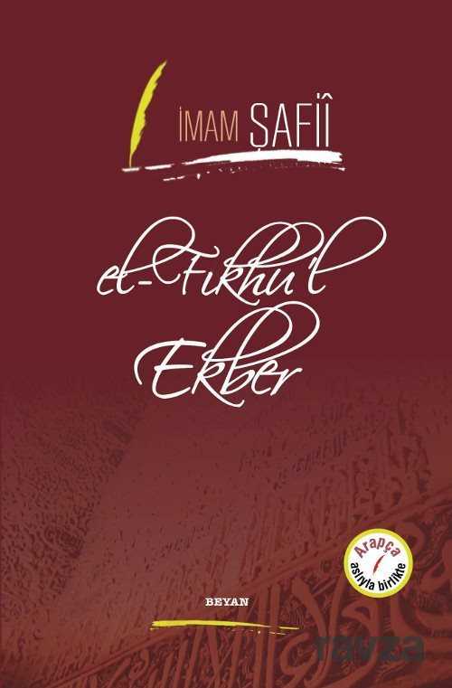 el-Fıkhu'l Ekber (İmam Şafii) - Beyan Yayınları