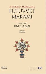 el-Fütû?atü'l-Mekkiyye'den Fütüvvet Makamı - İber