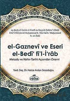 el-Gaznevi ve Eseri el-Bedi fi'l-İrab Metodu ve Nahiv Açısından Önemi - 1