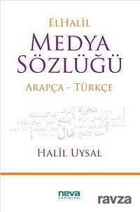 El-Halil Medya Sözlüğü Arapça-Türkçe - Neva Yayınları