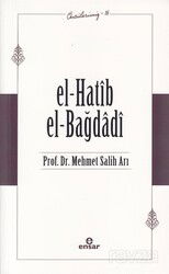 El- Hatib El-Bağdağdi / Öncülerimiz 16 - Ensar Neşriyat