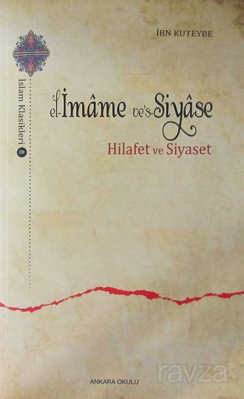 el-İmame ve's-Siyase Hilafet ve Siyaset - Ankara Okulu Yayınları